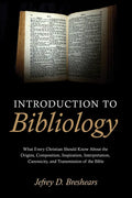 Introduction To Bibliology - Paperback