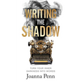 Writing the Shadow: Turn Your Inner Darkness Into Words - Paperback