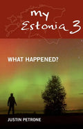My Estonia 3: What Happened? - Paperback