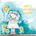 Darly's Adventure to Nowhere - Paperback