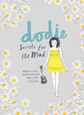 Secrets for the Mad: Obsessions, Confessions, and Life Lessons - Paperback