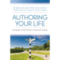 Authoring Your Life: Developing Your INTERNAL VOICE to Navigate Life's Challenges - Paperback