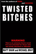 Twisted Bitches - Paperback