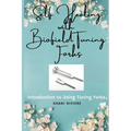 Self Healing with Biofield Tuning Forks: Introduction to Using Tuning Forks - Paperback