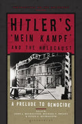 Hitler's 'Mein Kampf' and the Holocaust: A Prelude to Genocide - Paperback