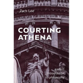 Courting Athena: A Short Introduction to Philosophy - Paperback