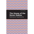 The House of the Seven Gables - Paperback