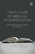 The Future of Biblical Interpretation - Paperback