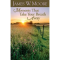 Moments That Take Your Breath Away - Paperback