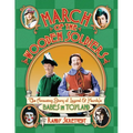 March of the Wooden Soldiers: The Amazing Story of Laurel & Hardy's "Babes in Toyland" - Paperback