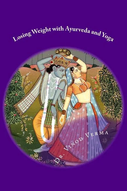 Losing Weight with Ayurveda and Yoga - Paperback