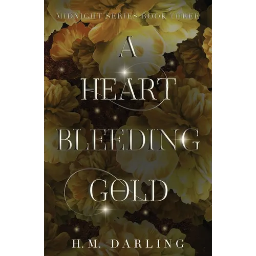 A Heart Bleeding Gold - Paperback