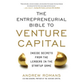 The Entrepreneurial Bible to Venture Capital (Pb) - Paperback