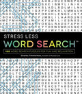 Stress Less Word Search: 100 Word Search Puzzles for Fun and Relaxation - Paperback