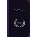 City Milk Supply - Hardcover