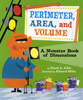 Perimeter, Area, and Volume: A Monster Book of Dimensions - Paperback