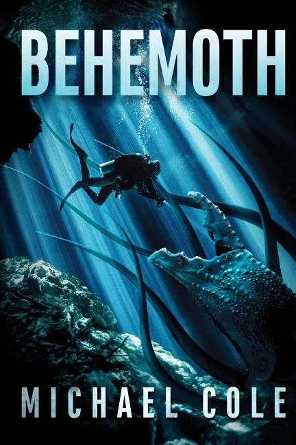 Behemoth: A Deep Sea Thriller - Paperback