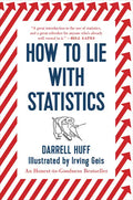 How to Lie with Statistics - Paperback