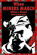 When Miners March - Paperback