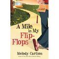 A Mile in My Flip-Flops - Paperback