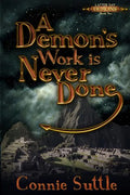 A Demon's Work Is Never Done: Latter Day Demons, Book 2 - Paperback