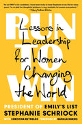 Run to Win: Lessons in Leadership for Women Changing the World - Hardcover