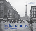 Indianapolis Then and Now(r) - Hardcover