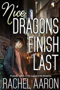 Nice Dragons Finish Last - Paperback