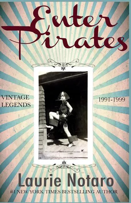 Enter Pirates: Vintage Legends 1991-1999 - Paperback