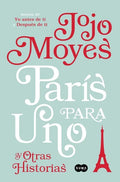 París Para Uno Y Otras Historias / Paris for One and Other Stories - Paperback