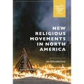 New Religious Movements in North America: An Introduction - Hardcover