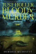 Just Holler Bloody Murder - Paperback