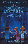 The Problem At Wisteria Gardens - Paperback