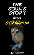 The Soul's Story Of The Strawman - Paperback