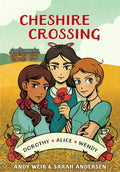 Cheshire Crossing: [A Graphic Novel] - Paperback