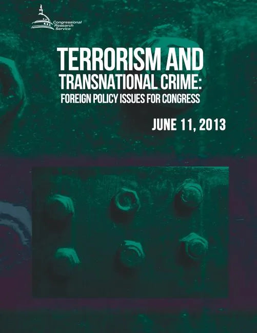 Terrorism and Transnational Crime: Foreign Policy Issues for Congress - Paperback
