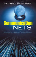 Communication Nets: Stochastic Message Flow and Delay - Paperback