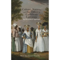 Culture, Nature, and the Other in Caribbean Literature: An Ecocritical Approach - Hardcover