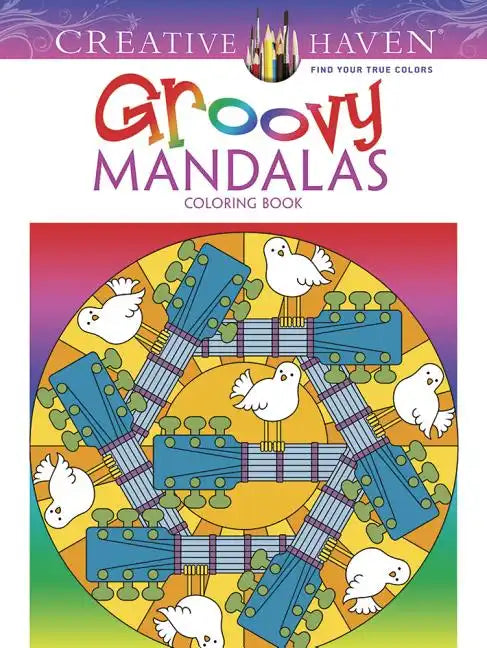 Creative Haven Groovy Mandalas Coloring Book - Paperback