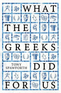 What the Greeks Did for Us - Hardcover