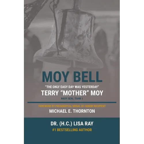 Moy Bell: The Only Easy Day Was Yesterday - Paperback