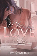 Why Should I Love You? - Paperback