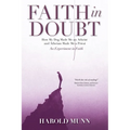 Faith in Doubt: How my Dog Made Me an Atheist and Atheism Made Me a Priest An Experiment in Faith - Paperback