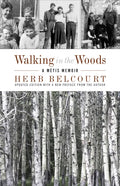 Walking in the Woods: A Métis Memoir - Paperback
