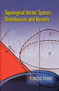 Topological Vector Spaces, Distributions and Kernels - Paperback