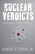 Nuclear Verdicts: Defending Justice For All - Paperback