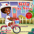 Nola the Nurse: She's On The Go - Paperback