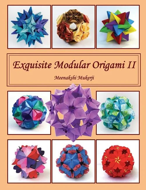 Exquisite Modular Origami II - Paperback