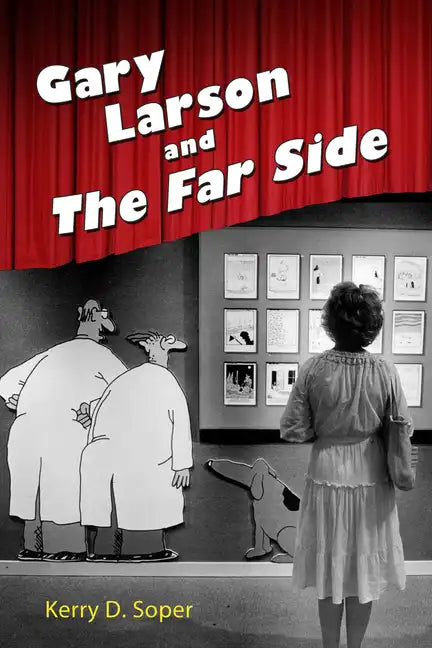 Gary Larson and the Far Side - Paperback