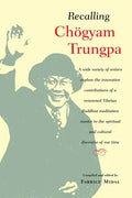 Recalling Chogyam Trungpa - Paperback